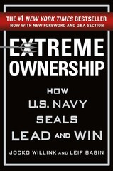 Extreme Ownership: How U.S. Navy SEALs Lead and Win (New Edition) (Extreme O…