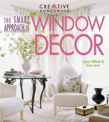 Smart Approach to Window Decor – Paperback By Elliott, Lynn Lent, – VERY GOOD