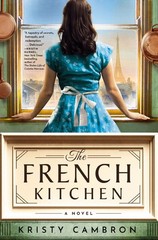 The French Kitchen: USA TODAY Bestselling Historical Romance Set in WWII .. NEW
