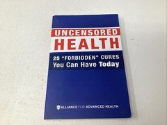 Uncensored Health 25 “Forbidden” Cures You Can Have Today Paperback