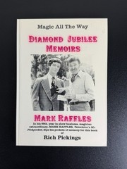 Diamond Jubilee Memoirs: Magic All the Way Mark Raffles 1997 Pickpocket Kreskin