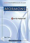 How to Respond to the Mormons by Kaiser, Edgar P.