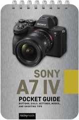 Rocky Nook Sony a7 IV: Pocket Guide (Spiral Bound) (UK IMPORT)