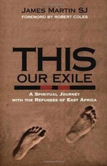 This Our Exile: A Spiritual Journey – Paperback, by James Martin – Very Good