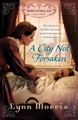 A City Not Forsaken (Cheney Duvall, – Paperback, by Morris Lynn – Very Good n