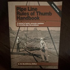 Pipe Line Rules of Thumb Handbook 2nd Edition E. W. McAllister Paperback