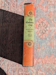 The Enchanted Cup by Dorothy Roberts 1st Edition 1953 Hardcover