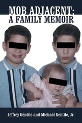 Mob Adjacent: Mob Adjacent: A Family Memoir — Expanded Edition