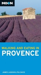 Moon Walking and Eating in Provence (Moon Handbooks) – Lasdun, James|Davis, …