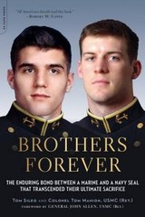 Brothers Forever: The Enduring Bond between a Marine and a Navy SEAL – VERY GOOD