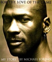 For the Love of the Game: My Story – Hardcover By Michael Jordan – GOOD