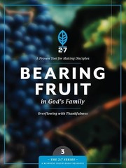 Bearing Fruit in God’s Family (2:7 S…, The Navigators