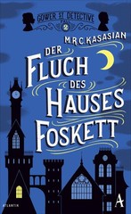 Der Fluch des Hauses Foskett M. R. C. Kasasian