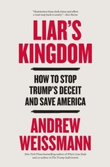 Andrew Weissmann Liar’s Kingdom (Hardback)