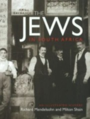 Jews in South Africa : An Illustrated History ; Milton Shain Richard Mendelsohn