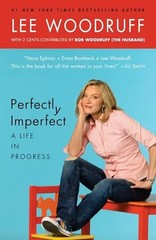Perfectly Imperfect: A Life in Progress by Woodruff, Lee – Paperback