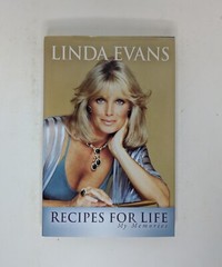 Linda Evans, Recipes for Life: My Memories, HC, DJ, 2011