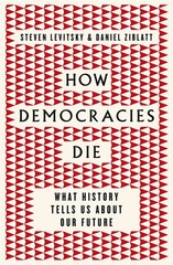 How Democracies Die – paperback Daniel Ziblatt