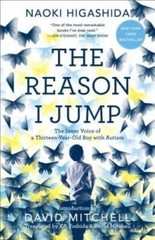 The Reason I Jump: The Inner Voice of a Thirteen-Year-Old Boy with Autism – GOOD