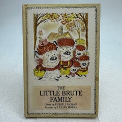 The Little Brute Family Russell Hoban 1966 First Printing Illustrated Macmillan