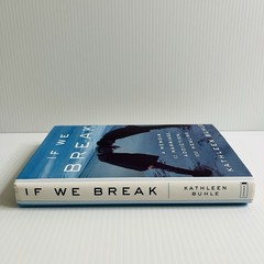 If We Break Kathleen Buhle Hardcover Memoir Addiction Recovery Marriage