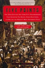Five Points: The 19th-Century New York City Neighborhood That Invented Ta – GOOD