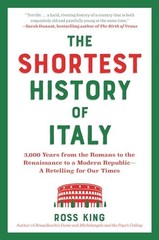 The Shortest History of Italy: 3,000 Years from the Romans to the Renaissanc…