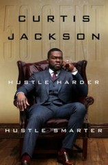 Hustle Harder, Hustle Smarter – Hardcover By Jackson, Curtis 50 Cent – GOOD