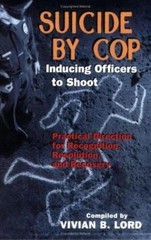 Suicide by Cop–Inducing Officers to Shoot: Practical Direction for…