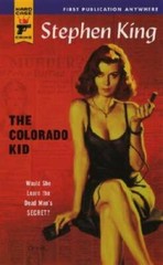 The Colorado Kid (Hard Case Crime #13) – Mass Market Paperback – ACCEPTABLE