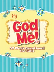 God and Me! 52 Week Devotional for Girls: Ages 6-9 by Cory, Diane,Diener Widenho