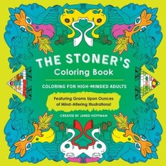 The Stoner’s Coloring Book: Coloring for High-Minded Adults – Paperback – GOOD