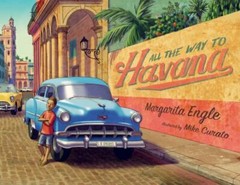 All the Way to Havana – paperback, Margarita Engle, 1250881668