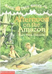 Magic Tree House #6 Afternoon on the Amazon by Mary Hope Osborne