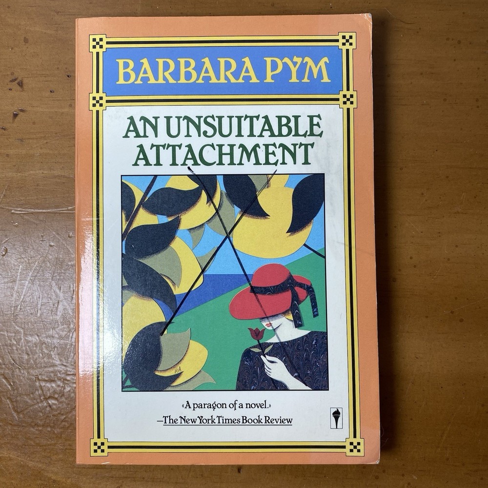 An Unsuitable Attachment – Paperback By Pym, Barbara – Good Condition