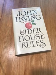 The Cider House Rules by John Irving 1985 1st edition First Printing. MINT.