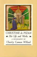 Christine de Pizan: Her Life and Works – paperback Willard, Charity Cannon