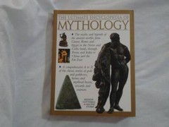 The Ultimate Encyclopedia of Mythology (The A-Z Guide to the Myths a – VERY GOOD