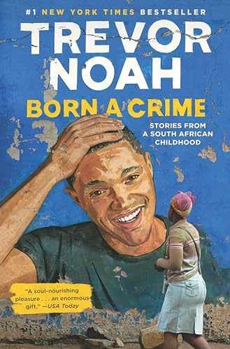 Born a Crime: Stories from a South – Hardcover, by Noah Trevor – Very Good l