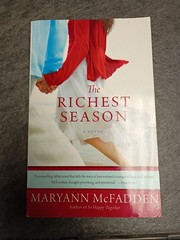 The Richest Season – Paperback By McFadden, Maryann – GOOD