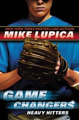Game Changers Book 3: Heavy Hitters – Hardcover By Lupica, Mike – VERY GOOD