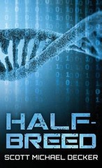 Half-Breed by Scott Michael Decker (English) Hardcover Book