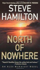 North of Nowhere: An Alex McKnight Novel (Alex McKnight Mysteries)