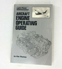 Light Plane Maintenance Aircraft Engine Operating Guide Kas Thomas 1985