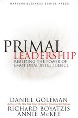 Primal Leadership: Realizing the Power of Emotional Intelligence – VERY GOOD