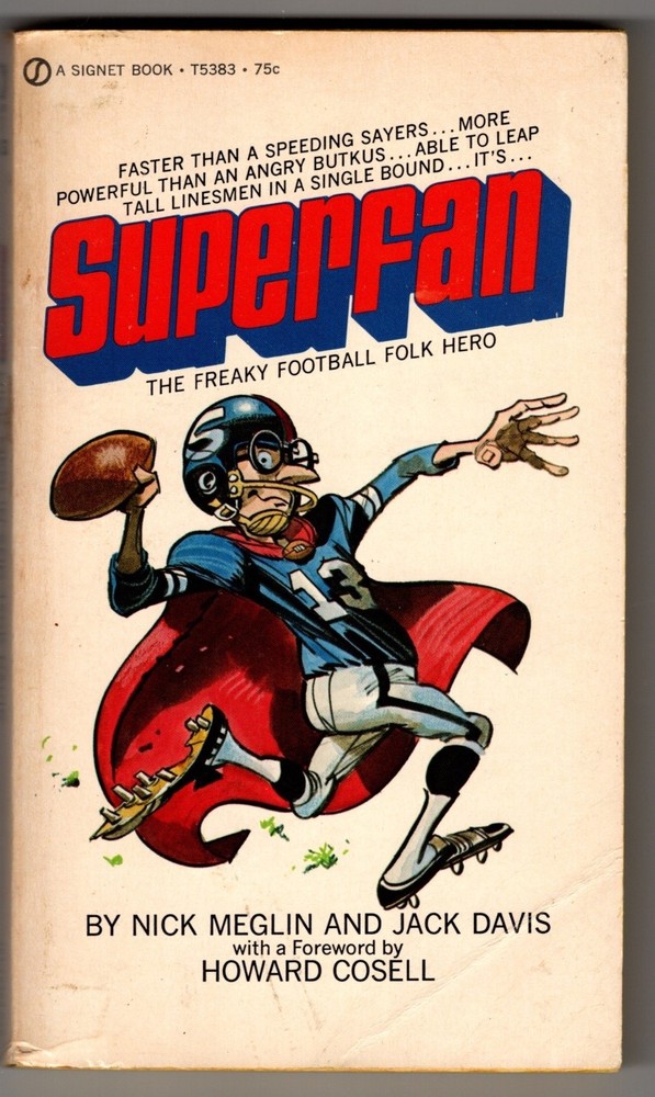 Superfan : The Freaky Football Folk Hero by Nick Meglin 1972