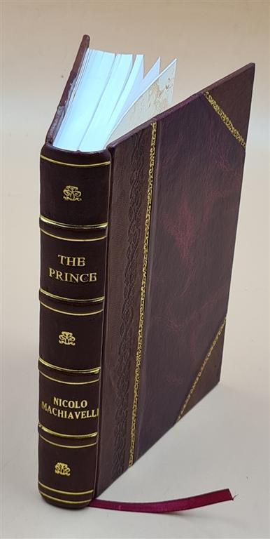 The Prince 1908 By Machiavelli Nicole [Leather Bound]