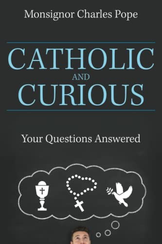 Catholic and Curious: Your Question…, Pope, Monsignor