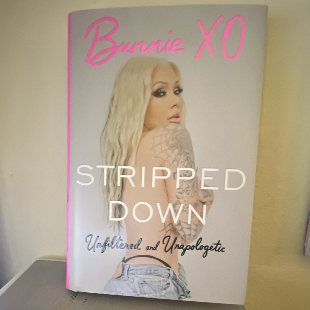 Bunnie XO Stripped Down: Unfiltered and Unapologetic Hardcover Memoir