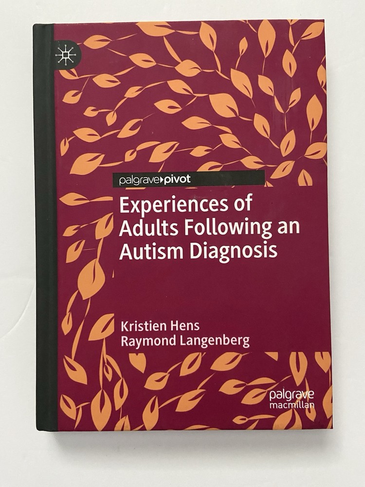 Experiences of Adults Following an Autism Diagnosis Hardback – Kristien Hens